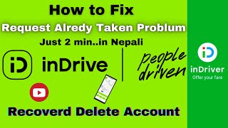 Indrive Request Already Taken Problem  Indrive delete account recover कसरि गर्ने   indrive video [upl. by Salene]