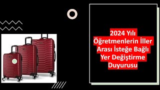 2024 YILI İL DIŞI TAYİNLERİ Öğretmenlerin İller Arası İsteğe Bağlı Yer Değiştirme Duyurusu [upl. by Euqcaj]