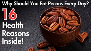 Discover the Amazing Health Benefits of Pecans [upl. by Goodspeed]