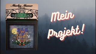 Stickt mit mir 154  Murky Manor von Glendon Place [upl. by Florinda]