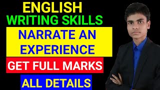 Narrating an experience  How to write  Get full marks Best way to narrate  All details explained [upl. by Nhguavad]