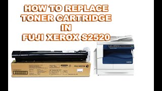 HOW TO REPLACE TONER CARTRIDGE IN FUJI XEROX DOCU CENTRE S2520 [upl. by Ailerua44]