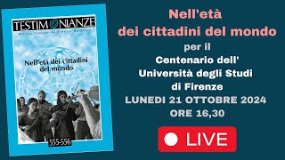 🌍 Nelletà dei cittadini del mondo  Rivista Testimonianze per il Centenario di UniFI [upl. by Esnahc]