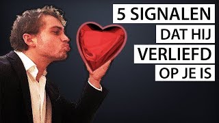 Hoe Je 100 Zeker Weet Of Hij Verliefd Op Je Is  5 Signalen Dat Een Man Je Leuk Vindt [upl. by Anitsirk964]