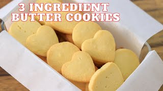 3Ingredient Butter Cookies Recipe [upl. by Notkcorb]