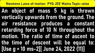 An object of mass 5 kg is thrown vertically upwards from the ground The air resistance produces a [upl. by Livi]