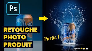 Retouche photo produit créative et effet splash 🎓 Tutoriel Photoshop  14 [upl. by Pardner]