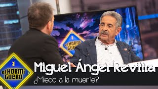 ¿Miedo a la muerte Miguel Ángel Revilla confiesa sus mayores temores  El Hormiguero [upl. by Naashom964]