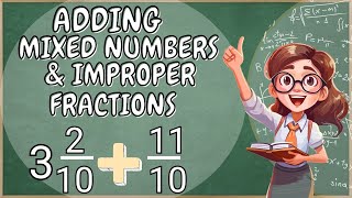 ADD MIXED NUMBERS amp IMPROPER FRACTIONS  LIKE DENOMINATORS  Tips and Tricks l Students amp Parents [upl. by Hoisch]