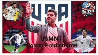 Stateside Footy USMNT Roster Prediction [upl. by Melise]