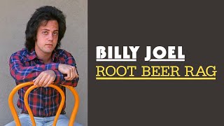 Billy Joel  Root Beer Rag 1974 [upl. by Ylicec]