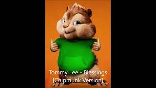 Tommy Lee Sparta Blessings  Chipmunk Version [upl. by Jenness35]