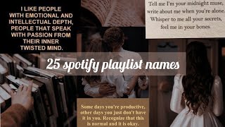 25 aesthetic names for your spotify playlist [upl. by Iarahs818]