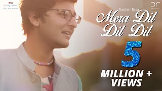 Darshan Raval  Mera Dil Dil Dil [upl. by Duster]