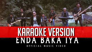 Enda Baka Iya  Otai Plus KARAOKE VERSION [upl. by Aisatal]