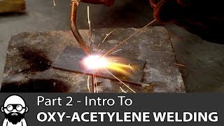 Intro to OxyAcetylene Welding  Part 2 [upl. by Gnilhsa]