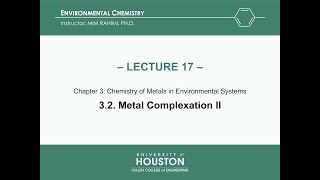 Lecture 17 Metal Complexation II Chapter 3 [upl. by Nonnaehr]