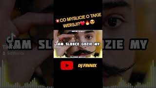 WIKTOR DYDUŁA  TAM SŁOŃCE GDZIE MY DJ FINNIX BOOTLEG remix vixa dj music muzyka party [upl. by Moulden981]