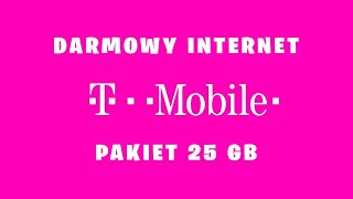 ⭐️ Darmowy pakiet internetu 25 GB w TMobile ⭐️ Jak odebrać darmowy internet TMobile [upl. by Nwahsud482]