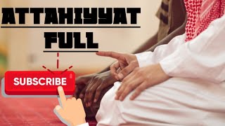 Learn Attahiyat Lillahi Wa Salawatu Full Dua For Namaz [upl. by Brietta238]