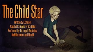 The Child Star CreepypastaShort Horror Story Reading [upl. by Valentino]