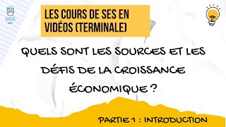 Quels sont les sources et les défis de la croissance économique  Partie 13  Introduction [upl. by Ispep]