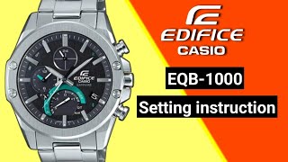 Casio Edifice EQB1000 manually setting instructions [upl. by Eradis193]