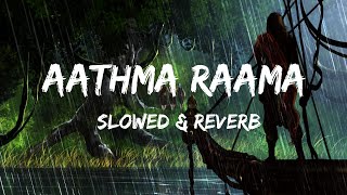 Aathma Raama Slowed amp Reverb Brodha V [upl. by Llerreg757]