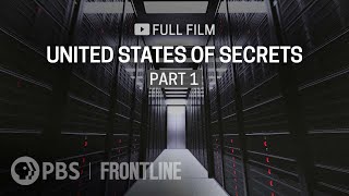 United States of Secrets Part One full documentary  FRONTLINE [upl. by Rosalind732]