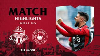 MATCH HIGHLIGHTS  Toronto FC vs Charlotte FC  March 9 2024 [upl. by Erreit967]