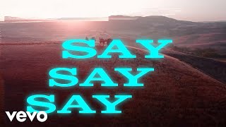 Kygo  Say Say Say Lyric Video ft Paul McCartney Michael Jackson [upl. by Aikem80]