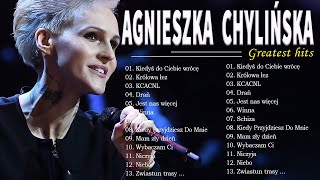 Najpopularniejsze Utwory Agnieszka Chylińska ★ Agnieszka Chylińska Największe Przeboje 2023 [upl. by Drahsar798]