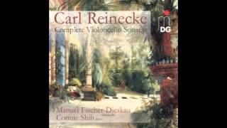 Carl Reinecke Cello Sonata No1 A minor 3 [upl. by Sims]