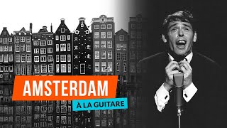 Apprendre le morceau « Amsterdam » de Jacques Brel à la guitare acoustique [upl. by Cathrin]