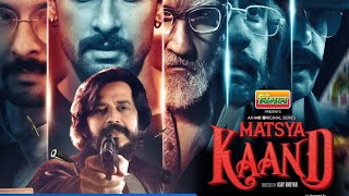 Matsya Kaand Review  Matsya Kaand Webseries Review  Matsya Kaand All Episodes [upl. by Yttak]