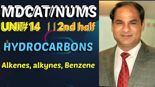 MDCATNUMS  UNIT14  HYDROCARBONS Reactions and preparation of alkenes alkynes benzene [upl. by Ztnaj]