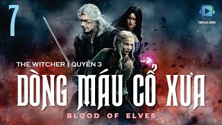 Thợ săn Quái vật  The Witcher  Q3 Dòng Máu Cổ Xưa  P7 [upl. by Yllek]