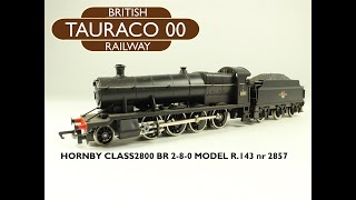 Hornby Class 2800 Ex GWR BR 280 Hornby Model R143 [upl. by Ecallaw]