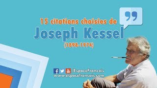 15 citations choisies de Joseph Kessel [upl. by Hannazus]