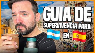 La guía definitiva para sobrevivir en España como argentino  MUDARSE A ESPAÑA [upl. by Hennahane588]