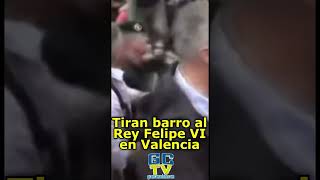 Lanzan barro al Rey Felipe VI en Valencia rey elrey felipevi valencia dana pp vox psoe [upl. by Zealand]