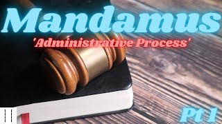 Suit 101 Writ of Mandamus and Administrative Process Pt 1 Who What and Why Preview [upl. by Zelazny]