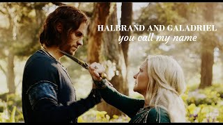 halbrand and galadriel  you call my name [upl. by Neelie]