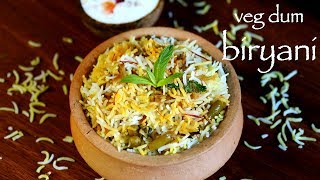 veg dum biryani  hyderabadi veg biryani recipe  how to make hyderabadi biryani [upl. by Gaw]