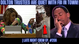 BREAKING NEWS Dolton Trustees Are Quiet With FBI In Town  Late Night Crew Ep 208 [upl. by Butch]