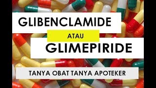 Glibenclamide dan Glimepiride Untuk Pasien Diabetes Type 2 [upl. by Avehs585]