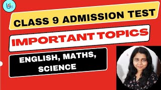 Class 9 Admission Test II Important Topics II Syllabus for School Admission Test Class Nine [upl. by Sclar]