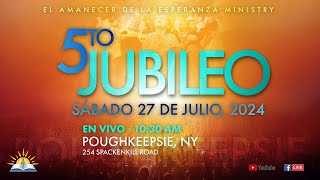 5to Jubileo 2024 • Sábado 27 de Julio 2024 • Poughkeepsie NY  Te haré entender [upl. by Ethe187]