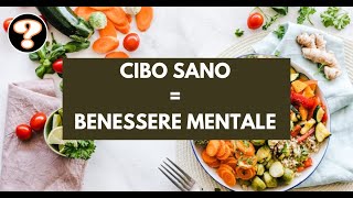 Come il cibo sano influisce sul benessere mentale [upl. by Parsons]