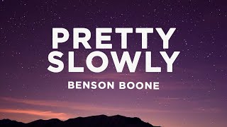 Benson Boone  Pretty Slowly Lyrics [upl. by Aizitel806]